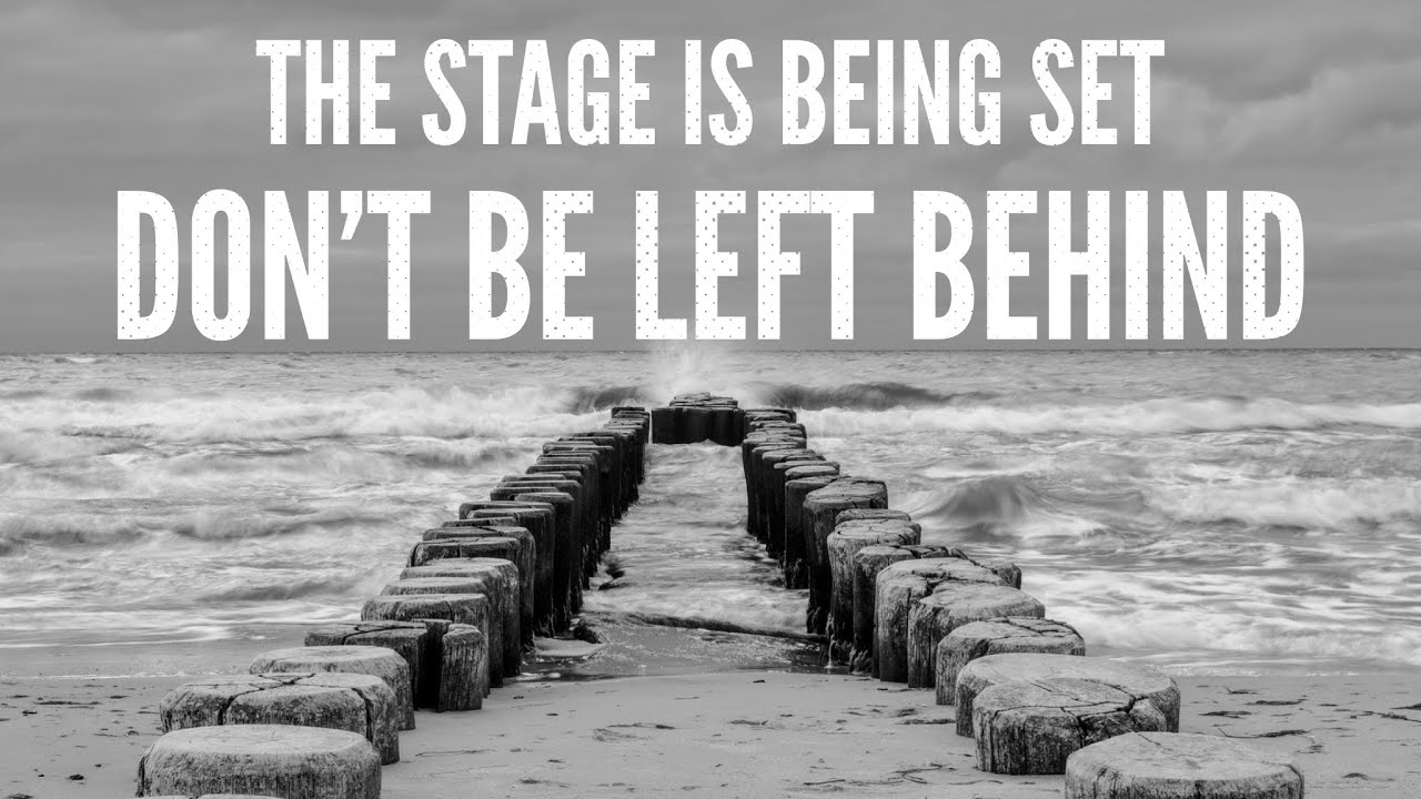 The Stage Is Being Set. Don’t Be Left Behind.