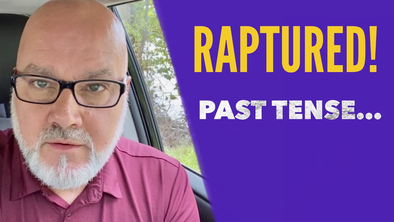 Raptured! Past Tense… Tom Cote