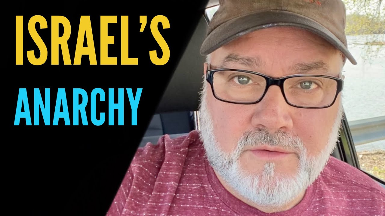 Israel’s Anarchy. Jesus is Coming Soon…