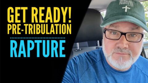 Get Ready! Pre-Tribulation Rapture… Tom Cote – Watchman River