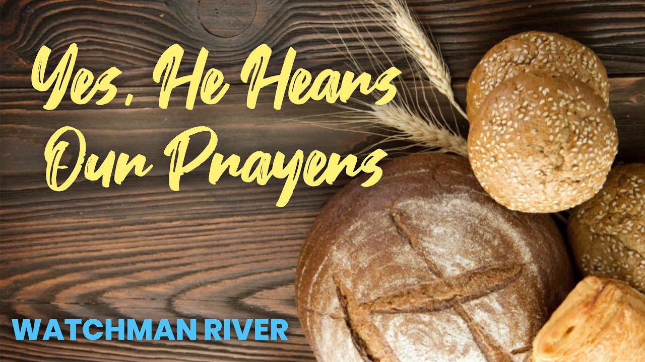 Let’s Pray Together Watchman River Family – January 19, 2025